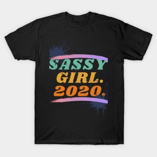 Sassy Girl 2020 T-Shirt